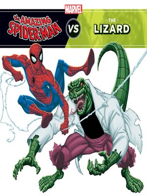 cover image of The Amazing Spider-Man vs. the Lizard